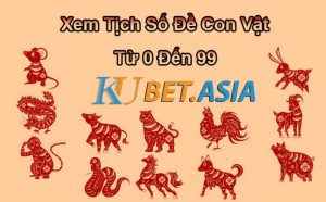 Tìm hiểu về Tịch số đề con vật từ 00 đến 99